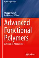 Advanced Functional Polymers: Synthesis to Applications