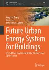 Future Urban Energy System for Buildings: The Pathway Towards Flexibility, Resilience and Optimization