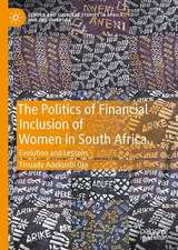 The Politics of Financial Inclusion of Women in South Africa: Evolution and Lessons