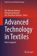 Advanced Technology in Textiles: Fibre to Apparel