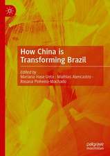 How China is Transforming Brazil