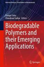 Biodegradable Polymers and Their Emerging Applications