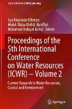 Proceedings of the 5th International Conference on Water Resources (ICWR) – Volume 2: Current Research in Water Resources, Coastal and Environment