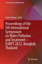 Proceedings of the 5th International Symposium on Water Pollution and Treatment—ISWPT 2022, Bangkok, Thailand