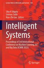 Intelligent Systems: Proceedings of 3rd International Conference on Machine Learning, IoT and Big Data (ICMIB 2023)