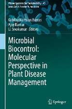 Microbial Biocontrol: Molecular Perspective in Plant Disease Management