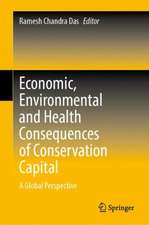 Economic, Environmental and Health Consequences of Conservation Capital: A Global Perspective