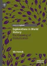 Explorations in World History: The Knowing of Globalization