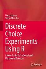 Discrete Choice Experiments Using R: A How-To Guide for Social and Managerial Sciences