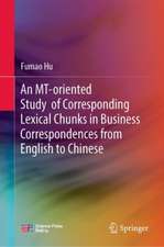 An MT-Oriented Study of Corresponding Lexical Chunks in Business Correspondences from English to Chinese