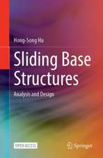 Sliding Base Structures: Analysis and Design