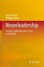 Neuroleadership: Creative Leadership with a Focus on the Brain