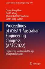 Proceedings of ASEAN-Australian Engineering Congress (AAEC2022): Engineering Solutions in the Age of Digital Disruption