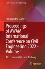 Proceedings of AWAM International Conference on Civil Engineering 2022—Volume 1: AICCE, Sustainability and Resiliency