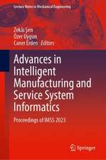 Advances in Intelligent Manufacturing and Service System Informatics