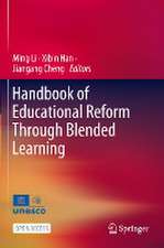 Handbook of Educational Reform Through Blended Learning