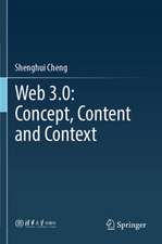 Web 3.0: Concept, Content and Context