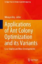 Applications of Ant Colony Optimization and its Variants: Case Studies and New Developments