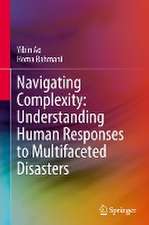 Navigating Complexity: Understanding Human Responses to Multifaceted Disasters