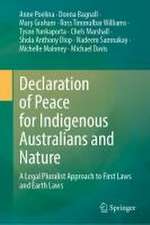 Declaration of Peace for Indigenous Australians and Nature: A Legal Pluralist Approach to First Laws and Earth Laws