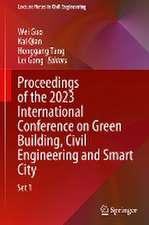 Proceedings of the 2023 International Conference on Green Building, Civil Engineering and Smart City