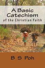 A Basic Catechism of the Christian Faith