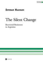 The Silent Change: Recovered Businesses in Argentina