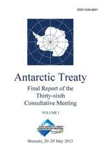 Final Report of the Thirty-Sixth Antarctic Treaty Consultative Meeting - Volume I: Cuentos de Psicoanlisis En Mxico