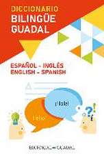 Diccionario Inglés-Español / Spanish-English Guadal Bilingual Dictionary