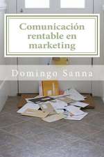 Comunicacion Rentable En Marketing