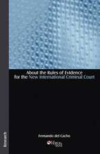 About the Rules of Evidence for the New International Criminal Court