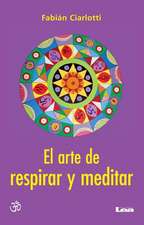 El Arte de Respirar y Meditar