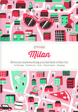 CITIX60 - Milan: 60 Creatives Show You the Best of the City