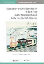 Translation and Modernization in East Asia in the Nineteenth and Early Twentieth Centuries