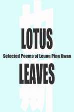 Lotus Leaves – Selected Poems of Leung Ping Kwan