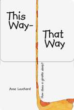 This Way – That Way