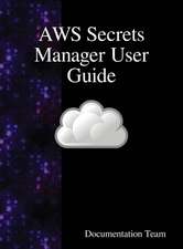 AWS Secrets Manager User Guide