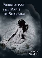 Surrealism from Paris to Shanghai