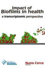 Impact of Biofilms in Health