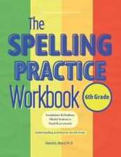 The Spelling Practice Workbook for 6th Grade