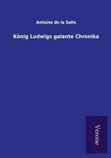 König Ludwigs galante Chronika