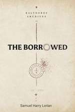 The Borrowed