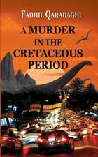 A Murder in the Cretaceous Period