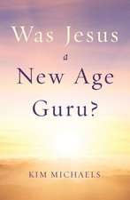 Was Jesus a New Age Guru?