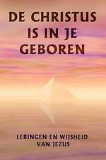 de Christus Is in Je Geboren