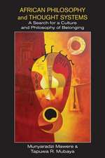 African Philosophy and Thought Systems. a Search for a Culture and Philosophy of Belonging: An Essay