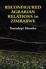 Reconfigured Agrarian Relations in Zimbabwe