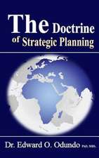 The Doctrine of Strategic Planning: Discover the Secret Entrepreneur in You