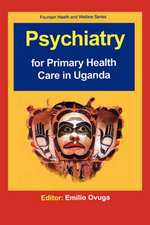 Psychiatry for Primary Health Care in Ug