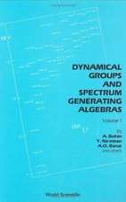 Dynamical Groups and Spectrum Generating Algebras (in 2 Volumes)